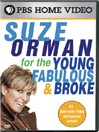 Suze Orman for the Young, Fabulous & Broke